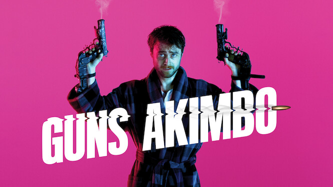 Guns Akimbo 2019 Netflix Flixable